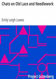 Chats On Old Lace And Needlework