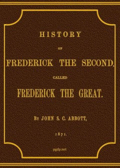 History Of Frederick The Second, Called Frederick The Great