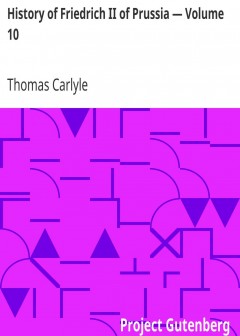 History Of Friedrich Ii Of Prussia - Volume 10