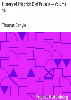 History Of Friedrich Ii Of Prussia - Volume 18