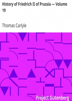 History Of Friedrich Ii Of Prussia - Volume 19