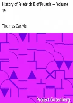 History Of Friedrich Ii Of Prussia - Volume 19