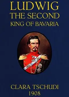 Ludwig The Second, King Of Bavaria