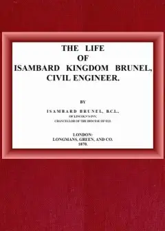 The Life Of Isambard Kingdom Brunel, Civil Engineer