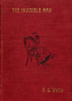 The Invisible Man. A Grotesque Romance