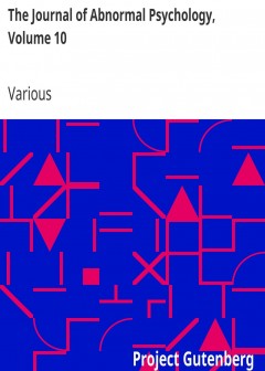 The Journal Of Abnormal Psychology, Volume 10