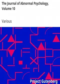 The Journal Of Abnormal Psychology, Volume 10
