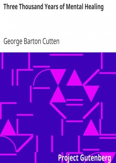 Three Thousand Years Of Mental Healing