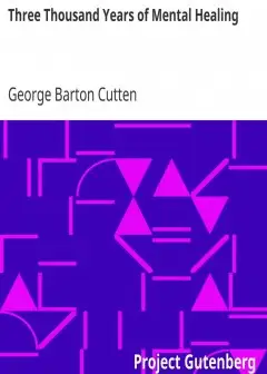 Three Thousand Years Of Mental Healing