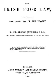 A History Of The Irish Poor Law, In Connexion With The Condition Of The People