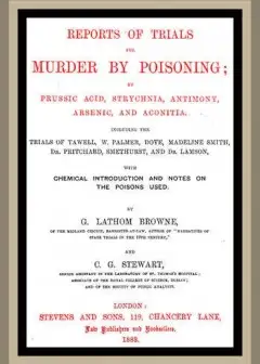 Reports Of Trials For Murder By Poisoning; . By Prussic Acid, Strychnia, Antimony, Arsenic