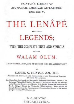 The Lenp And Their Legends. With The Complete Text And Symbols Of The Walam Olum, A New
