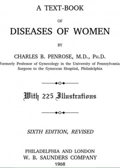 A Text-Book Of Diseases Of Women