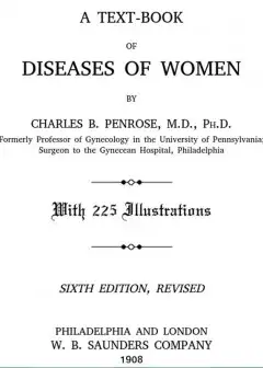 A Text-Book Of Diseases Of Women