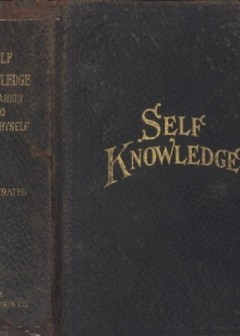 Self Knowledge And Guide To Sex Instruction. Vital Facts Of Life For All Ages