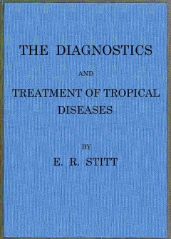 The Diagnostics And Treatment Of Tropical Diseases