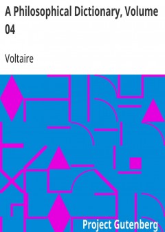 A Philosophical Dictionary, Volume 04