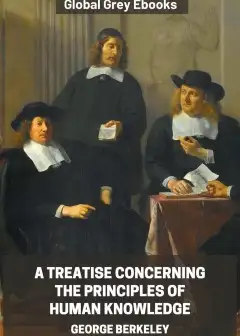 A Treatise Concerning The Principles Of Human Knowledge