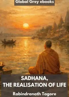 Sadhana, The Realisation Of Life