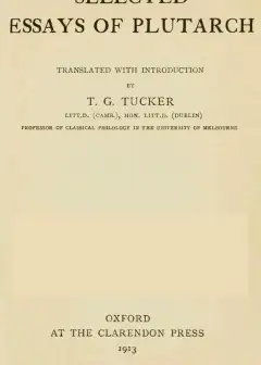 Selected Essays Of Plutarch, Vol. I