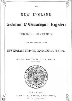 The New England Historical & Genealogical Register, Vol. 1, No. 1, January 1847
