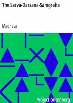 The Sarva-Darsana-Samgraha . Or, Review Of The Different Systems Of Hindu Philosophy