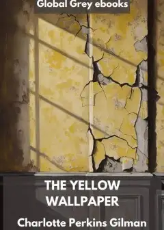 The Yellow Wallpaper