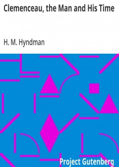 Clemenceau, The Man And His Time