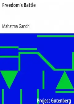 Freedom’s Battle . Being A Comprehensive Collection Of Writings And Speeches On The Presen