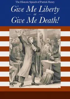 Give Me Liberty Or Give Me Death