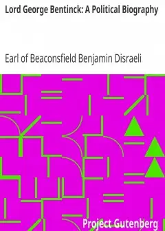 Lord George Bentinck. A Political Biography