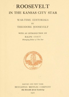 Roosevelt In The Kansas City Star. War-Time Editorials