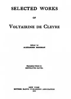 Selected Works Of Voltairine De Cleyre