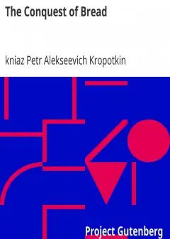 The Conquest Of Bread