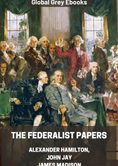 The Federalist Papers