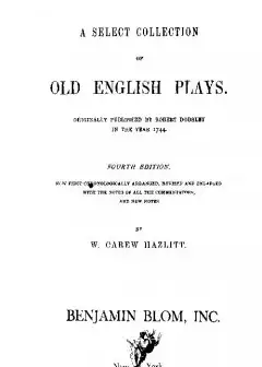 A Select Collection Of Old English Plays, Volume 10