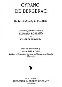 Cyrano De Bergerac. An Heroic Comedy In Five Acts