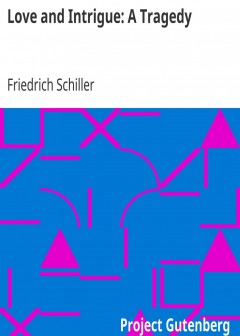 Love And Intrigue. A Tragedy