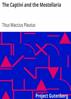 The Captivi And The Mostellaria