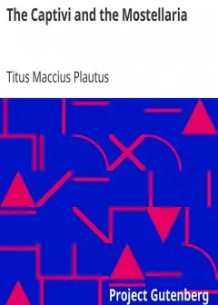 The Captivi And The Mostellaria