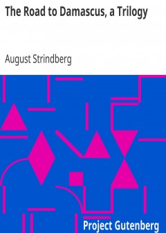 The Road To Damascus, A Trilogy