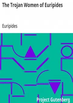 The Trojan Women Of Euripides