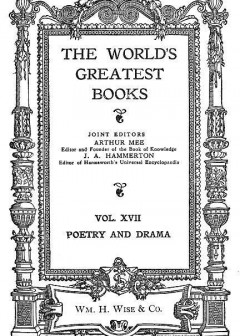 The World’s Greatest Books Volume 17 Poetry And Drama