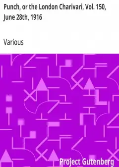 Punch, Or The London Charivari, Vol. 150, June 28Th, 1916