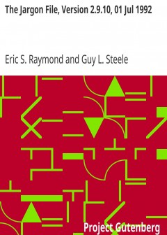 The Jargon File, Version 2.9.10, 01 Jul 1992