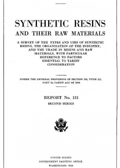 Synthetic Resins And Their Raw Materials . A Survey Of The Types And Uses Of Synthetic Res