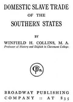 The Domestic Slave Trade Of The Southern States