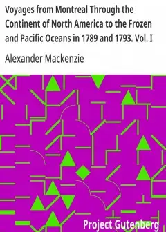 Voyages From Montreal Through The Continent Of North America To The Frozen And Pacific Oce