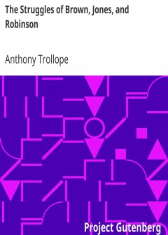 The Struggles Of Brown, Jones, And Robinson . By One Of The Firm