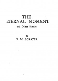 The Eternal Moment, And Other Stories